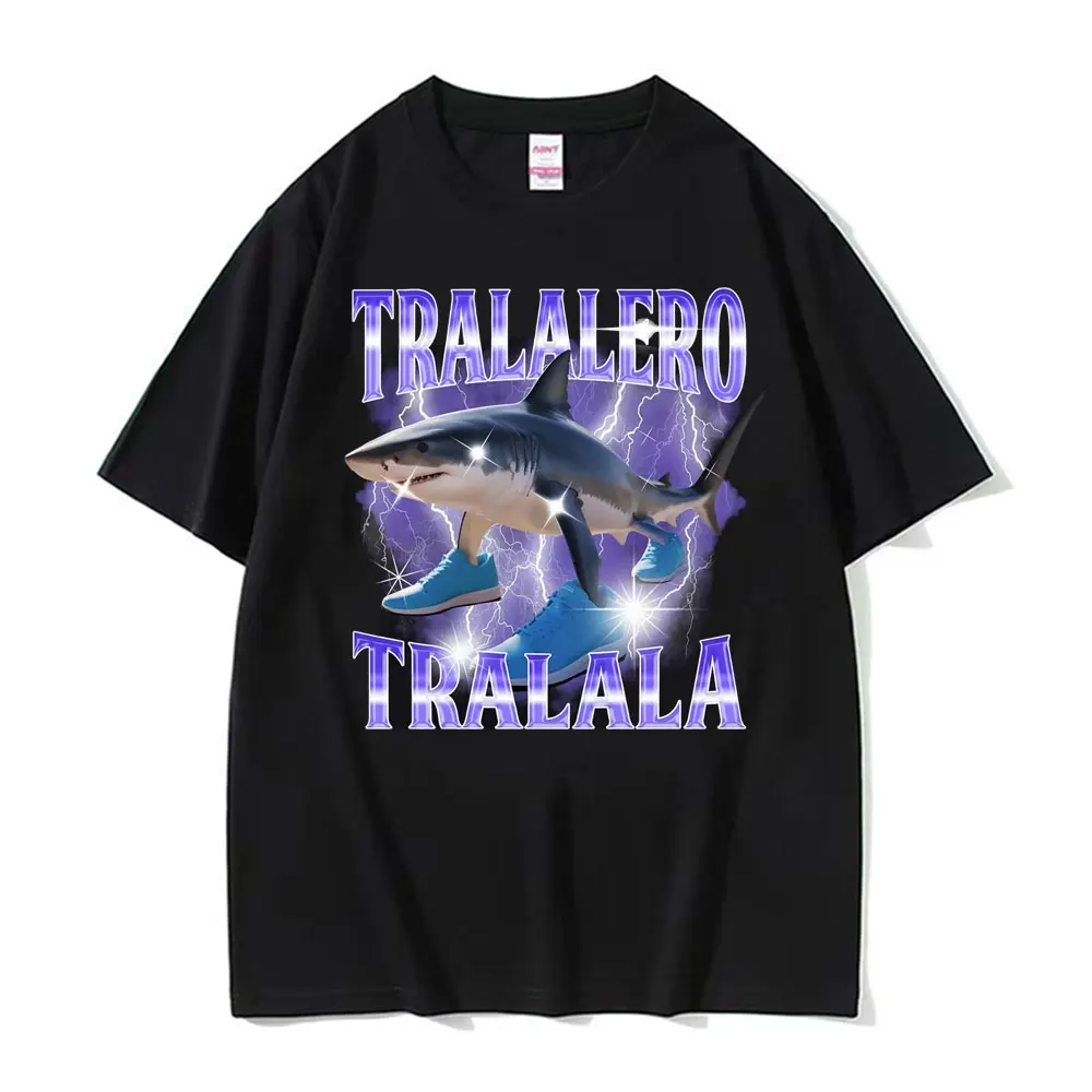 

Tralalero Tralala Funny Shark with Shoes Meme T Shirts Men Women's Fashion Trending Gift T-shirts Crewneck Casual Street T-shirt