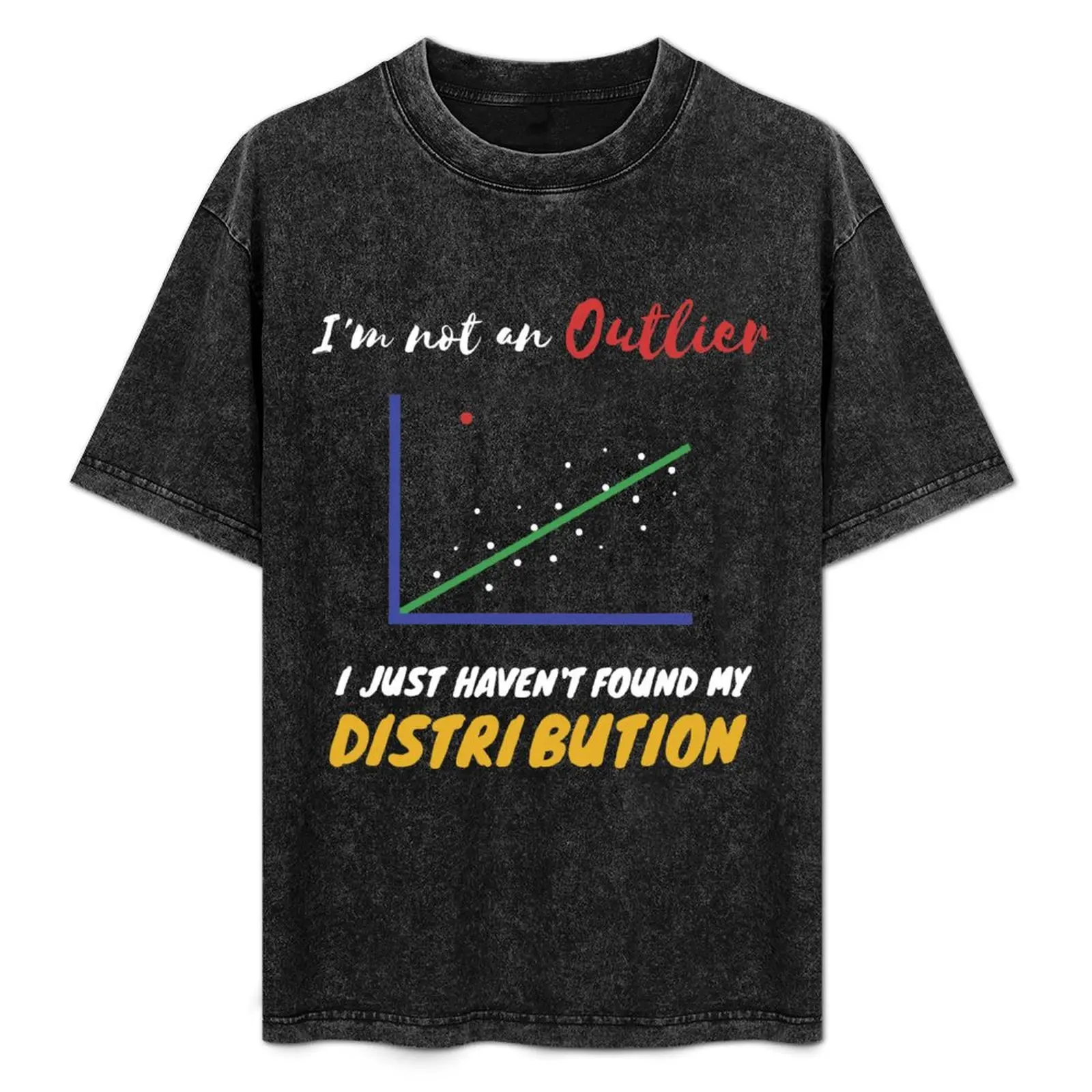 

Funny Statistics Inside joke about Outliers and Distribution T-Shirt sublime tshirts personalised mens designer t shirt