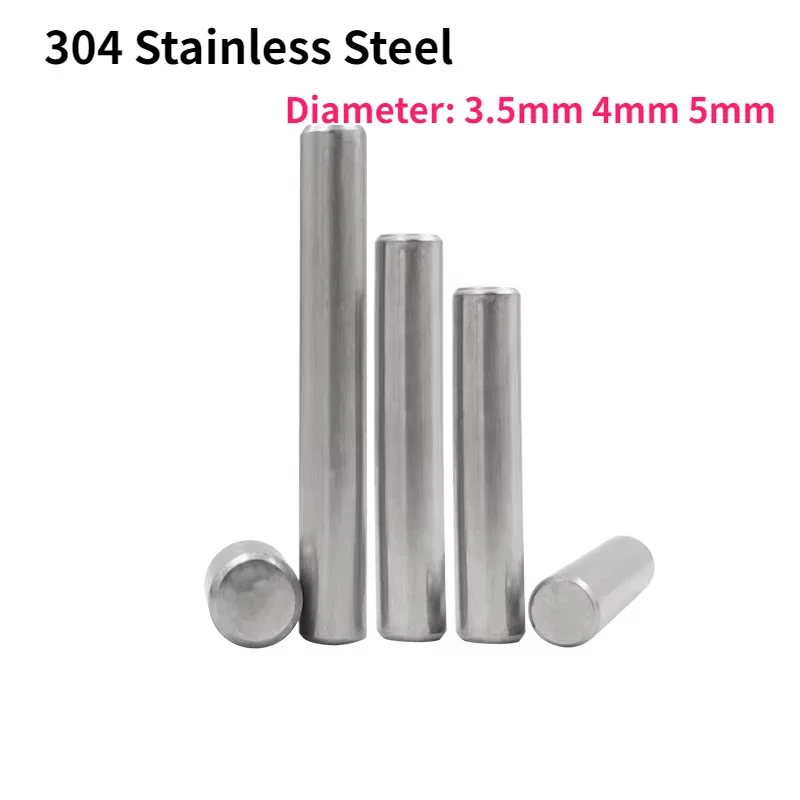 

10-100Pcs 304 Stainless Steel Cylindrical Pin Diameter 3.5mm 4mm 5mm Positioning/Fixed/Solid Pin Length 6-100mm