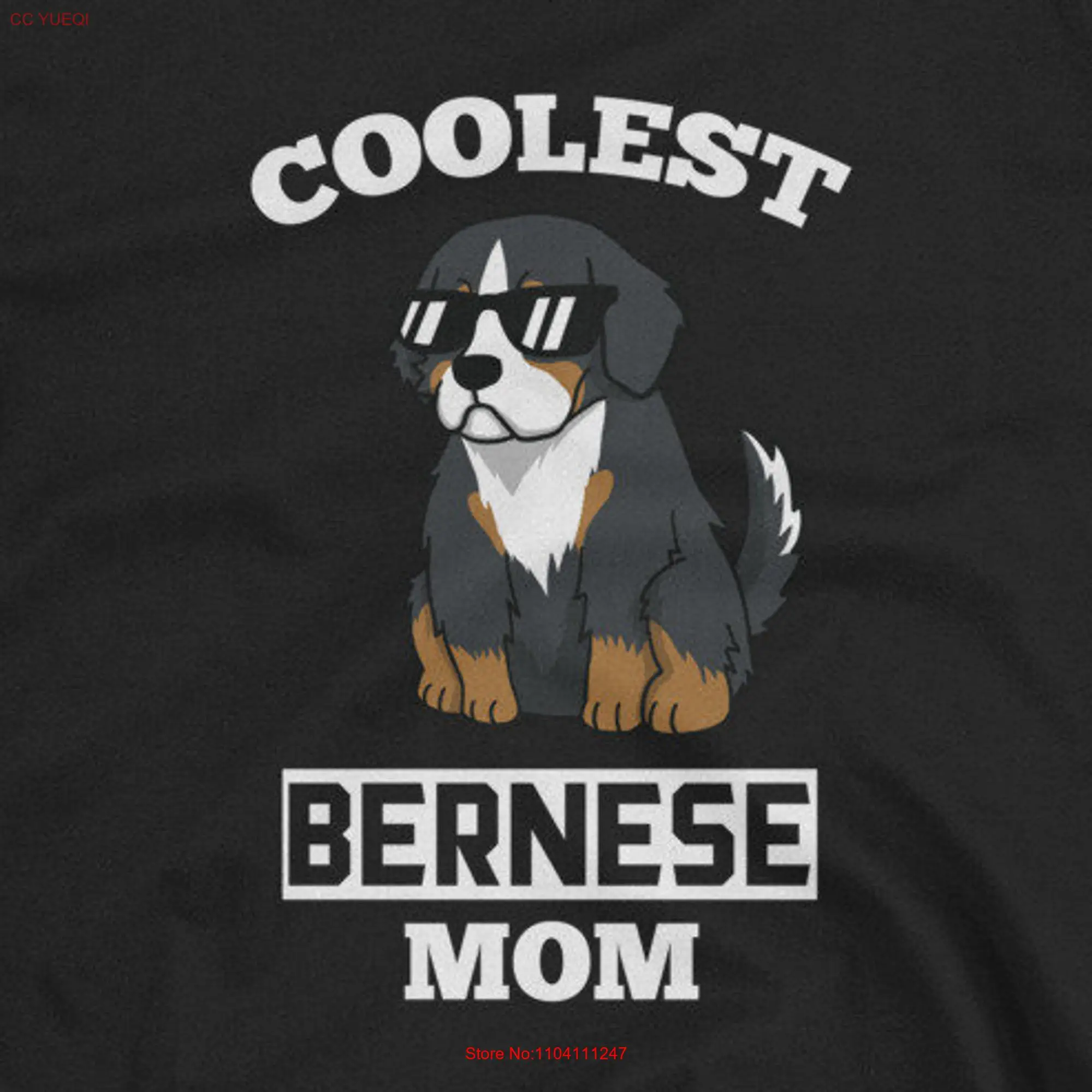 Coolest Bernese Mountain Dog Mom T Shirt Funny long or short sleeves