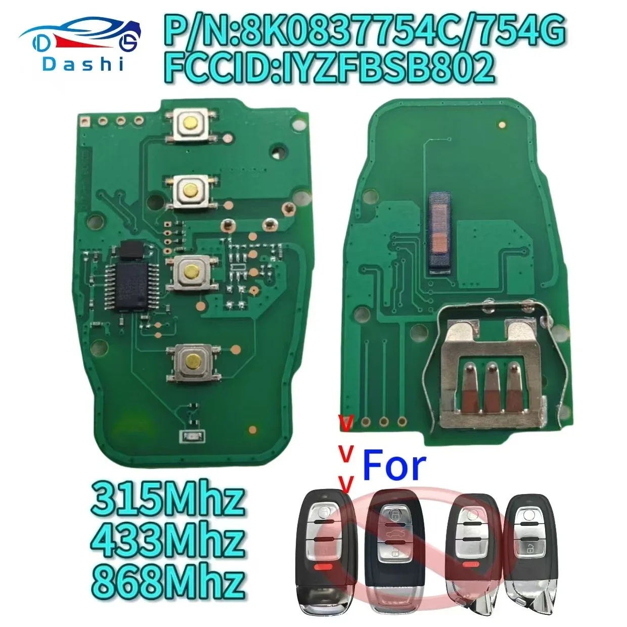 

Da Shi 315/433/868 МГц печатная плата 8T0959754C печатная плата дистанционного ключа автомобиля 3/4 кнопки для Audi Q5 A8/A7/A6/A5/A4L S5/S4 RS5/RS4