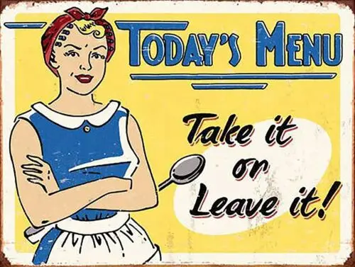 TODAYS MENU TAKE IT OR LEAVE IT  Retro Metal Plaque/Sign, Pub, Bar, Man Cave, sign