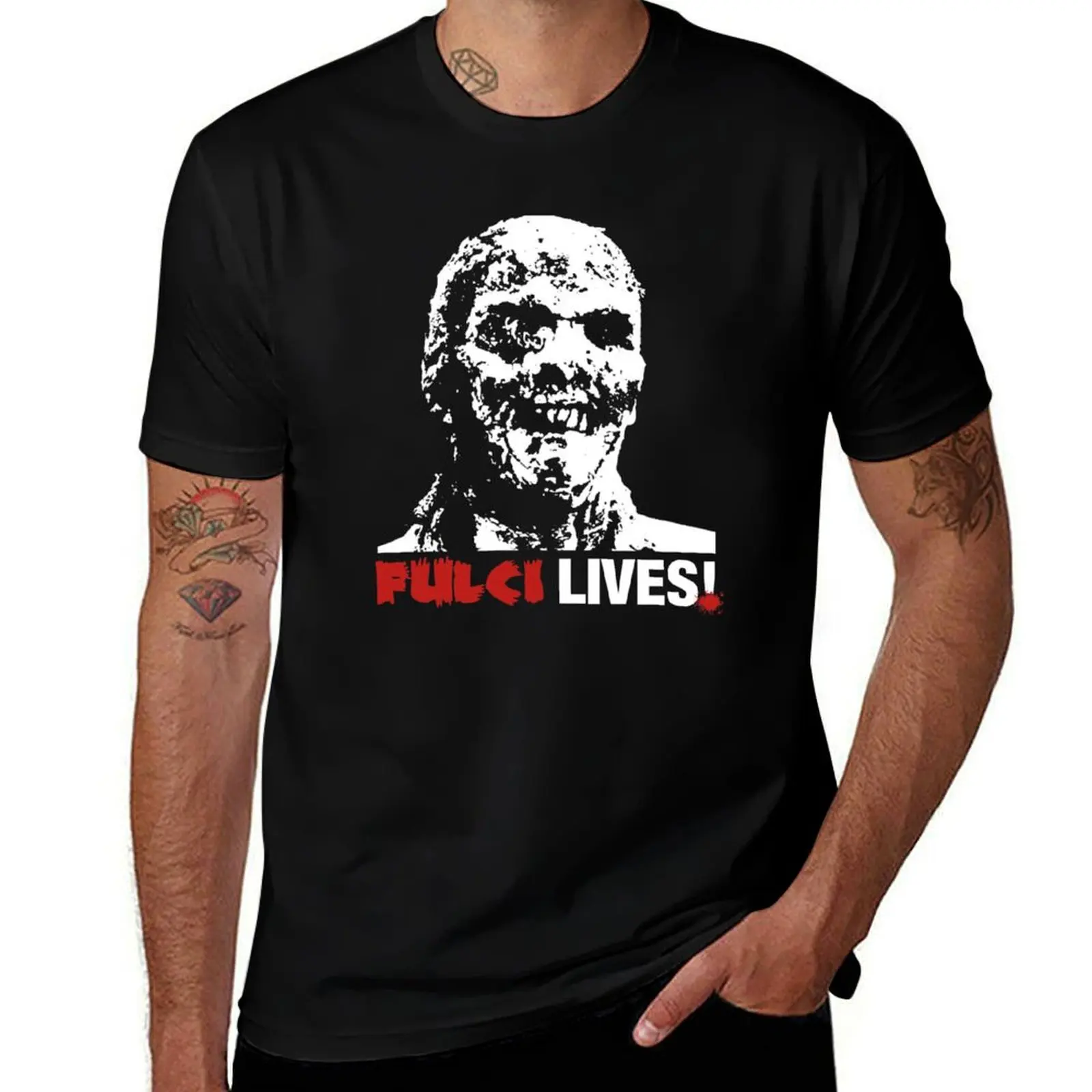 

Fulci Lives! Zombie Horror Movie T-Shirt funny t shirts man T-Shirt
