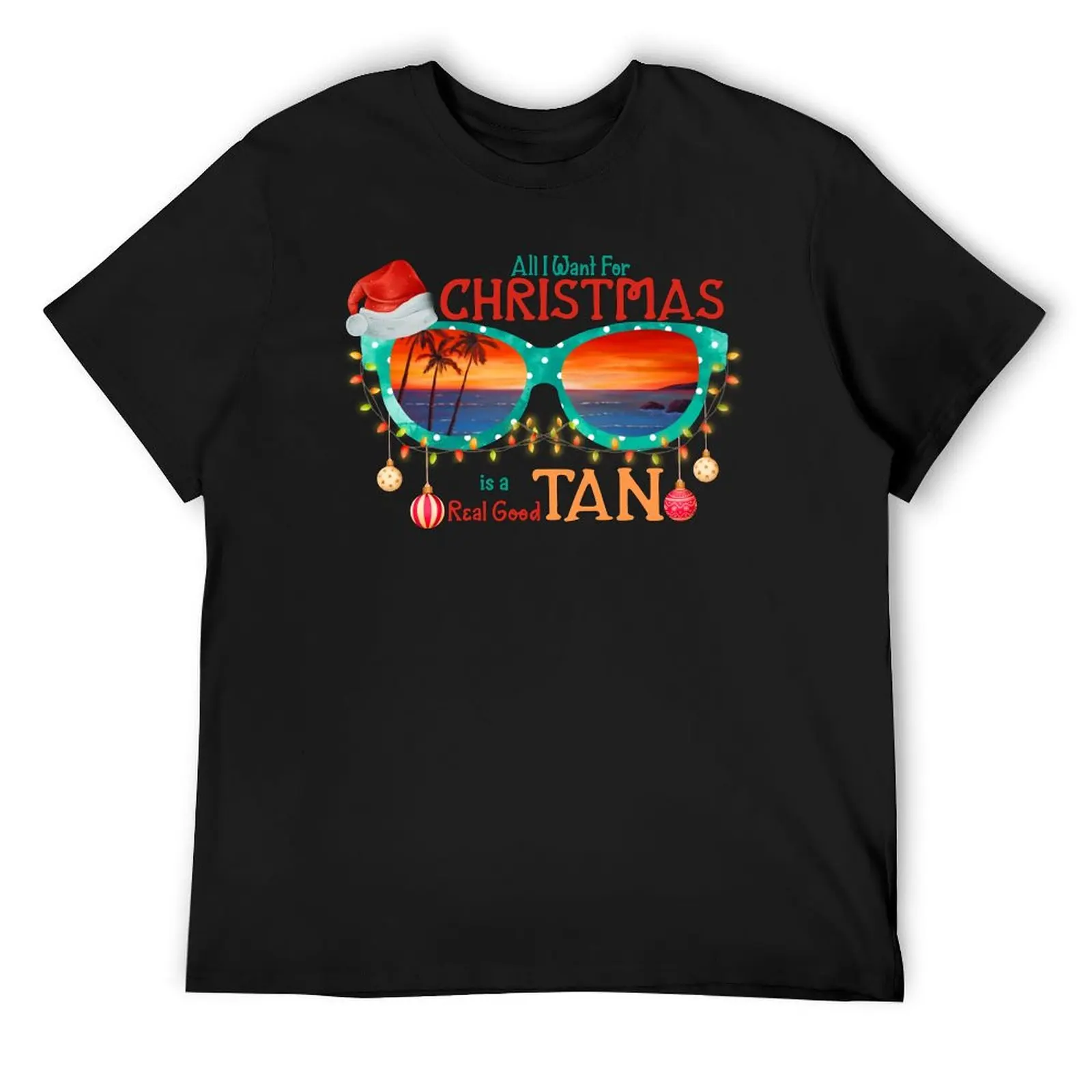 All I Want For Christmas is a Real Good Tan T-Shirt graphic t shirt vintage tops luxury clothes men