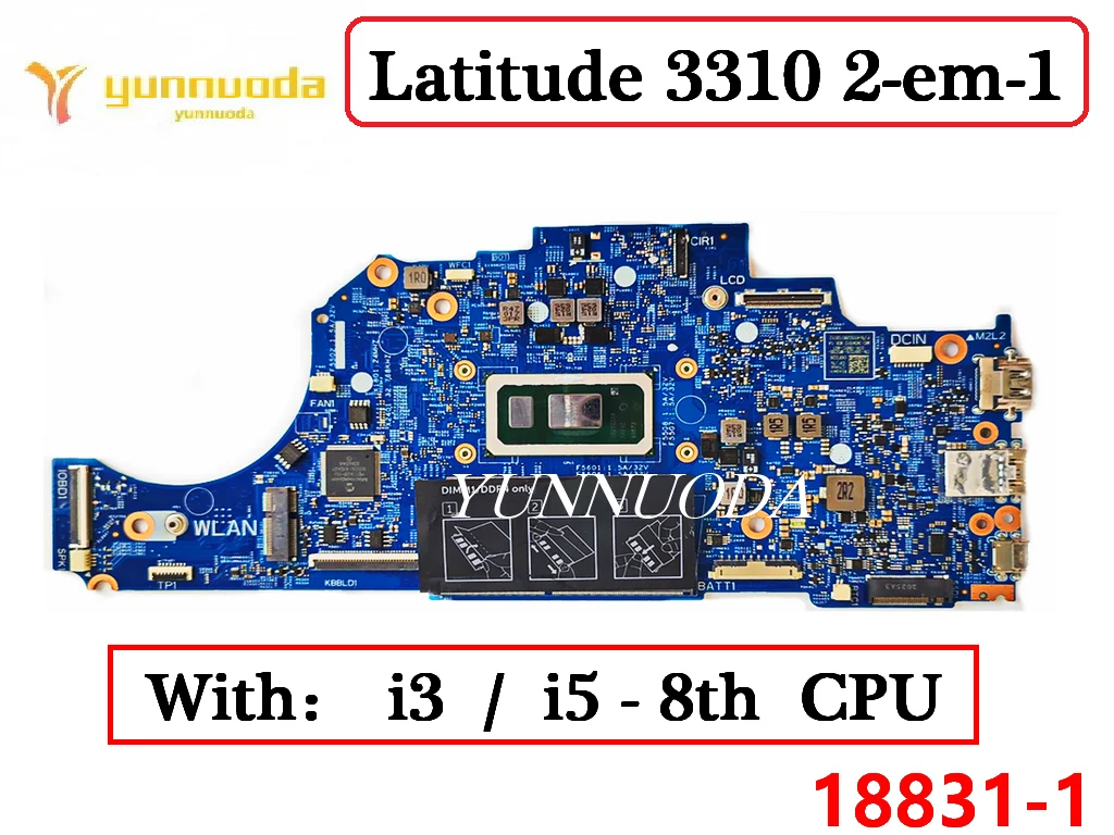 

18831-1 Материнская плата для ноутбука Dell latitude 3310 2-em-1 с 4305U 5405U I3-8145U I5-8365U CPU 100% протестирована