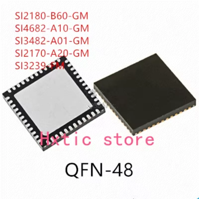 

10PCS SI2180-B60-GM SI4682-A10-GM SI3482-A01-GM SI2170-A20-GM SI3239-FM IC