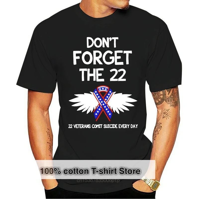 Don'T Forget The 22 Veterans Ptsd Suicide  T-Shirt Cotton Men Black Colorful Tee Shirt