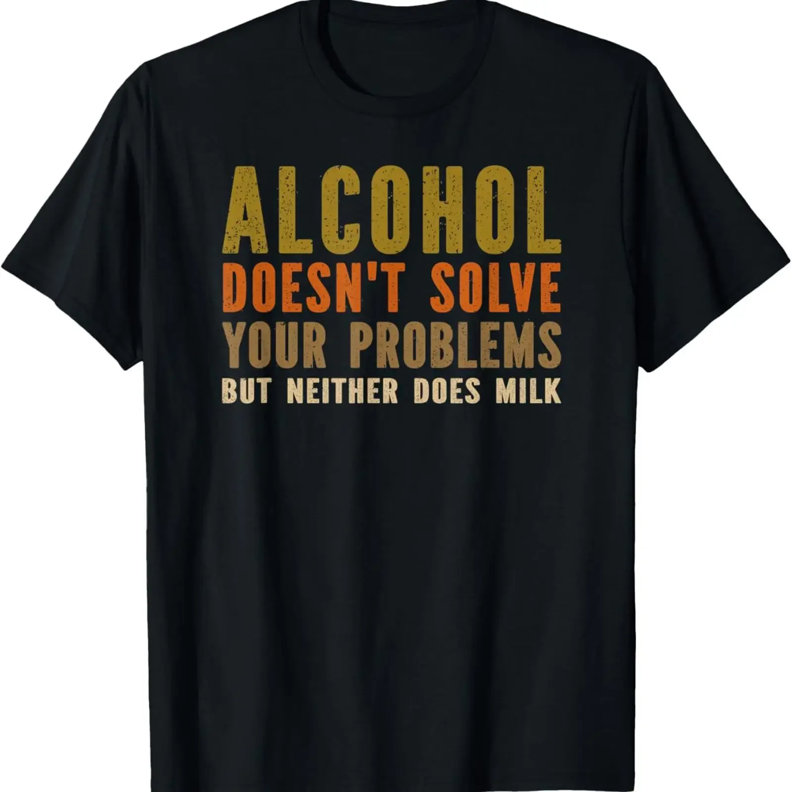 Funny Booze Meme Alcohol Doesn't Solve Your Problems Saying T Shirt vintage Washed designer clothes Stretched streetwear