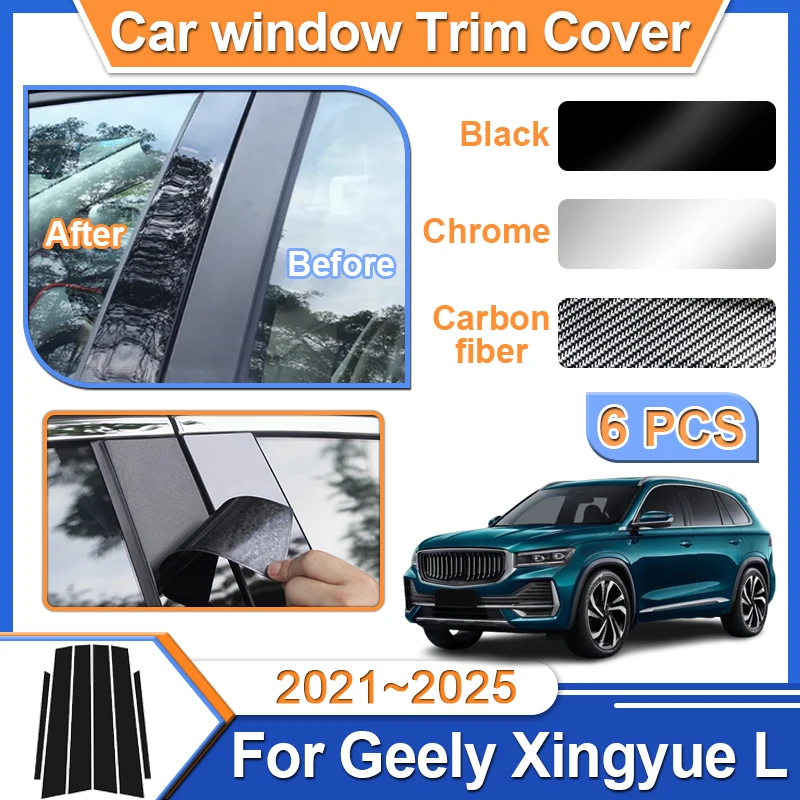 

6 шт. крышка окна автомобиля для Geely Xingyue L 2021~2025 2022 2023 2024 зеркальный эффект крышка наклейка центр B C стойка автомобильные аксессуары
