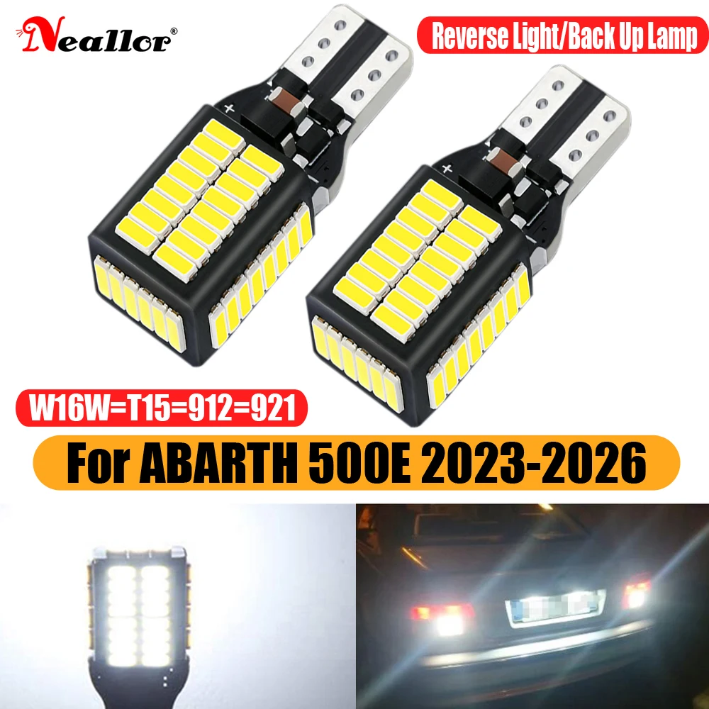 2pcs W16W T15 921 912 LED Canbus Reverse Light Car Diode Bulbs White 6000K 12V W2.1x9.5d Back up Lamp for ABARTH 500E 2023~2026