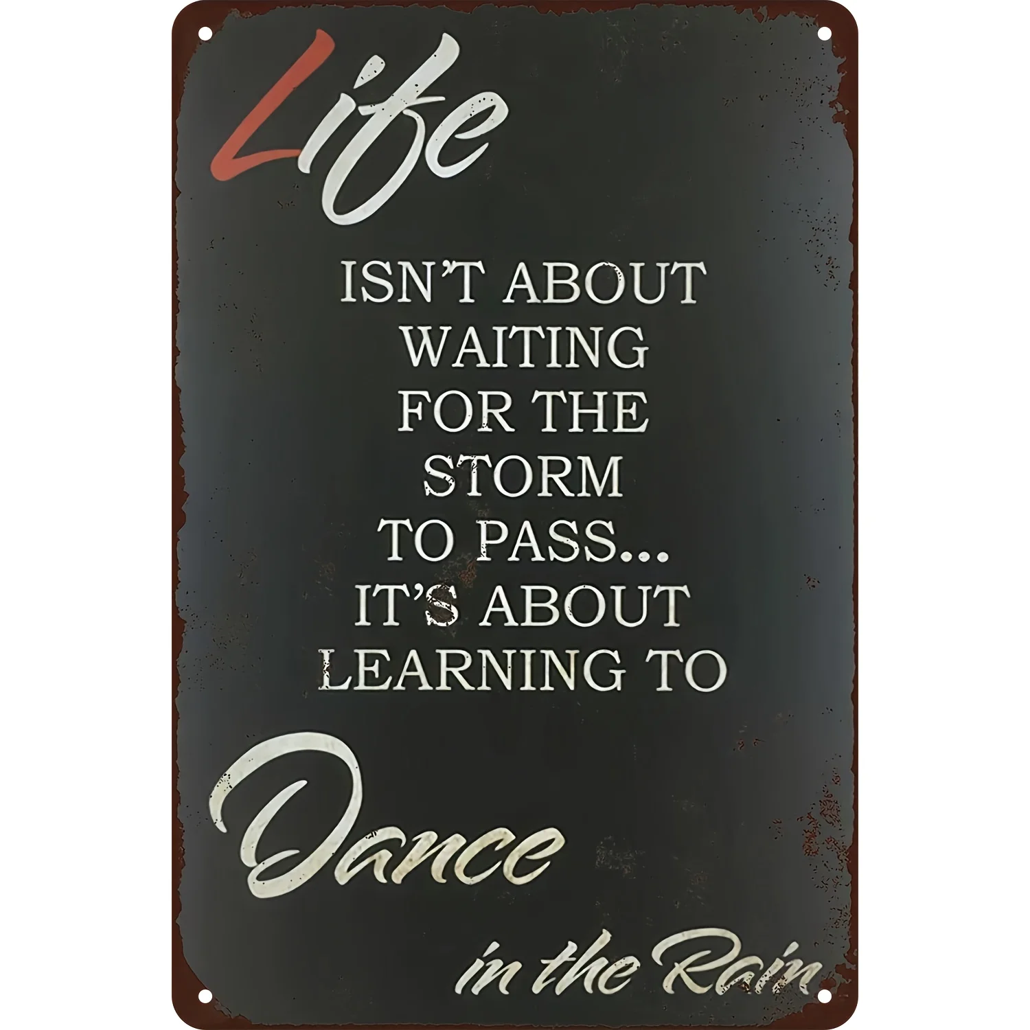Vintage Inspirational Quote Metal Tin Sign - 