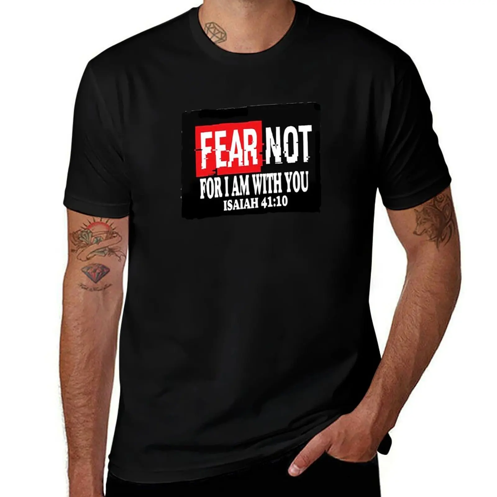Isaiah 41:10 Fear not, for I am with you; T-Shirt Plus Size Summer Casual T-Shirt
