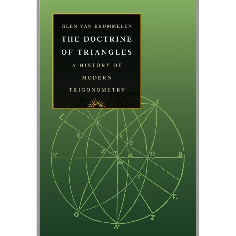 

The Doctrine Of Triangles A History Modern Trigonometry