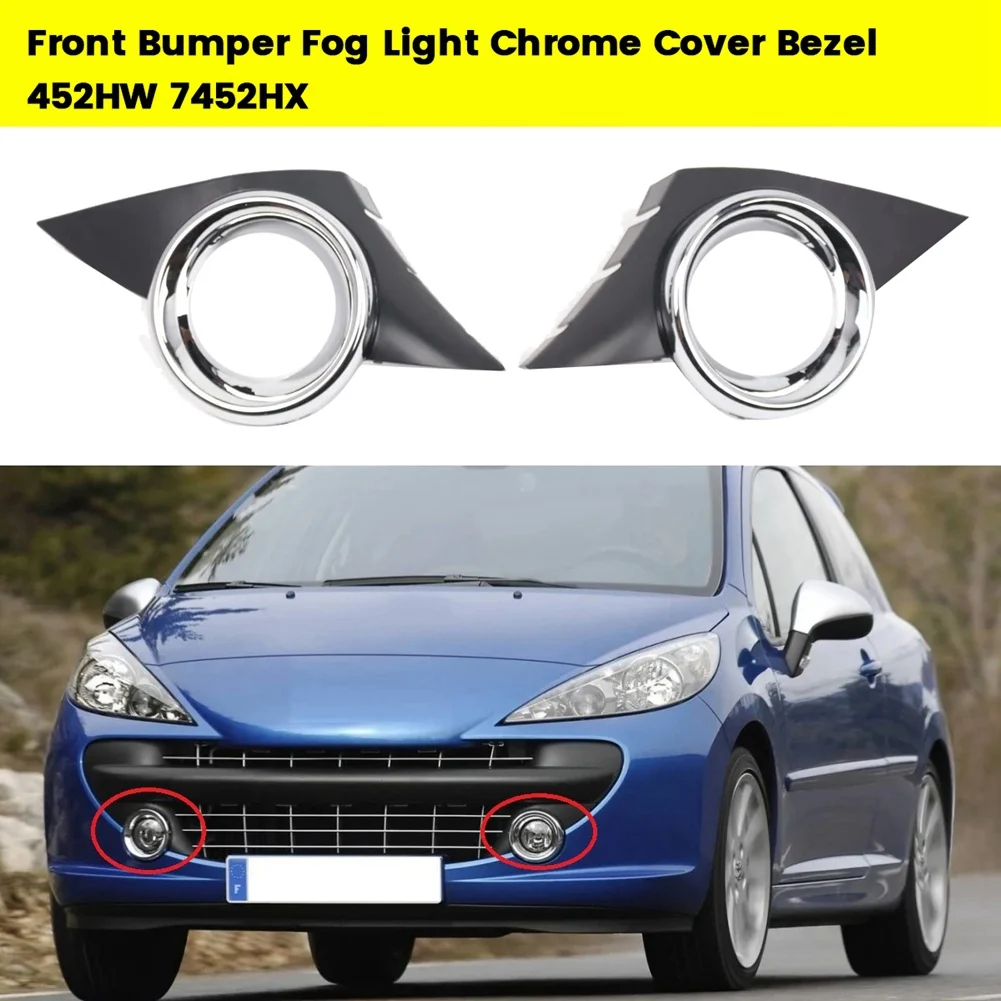 1Pair Car Front Bumper Fog Light Chrome Cover Bezel 452HW 7452HX for Peugeot 207CC 2008-2014 Fog Lamp Trim Frame