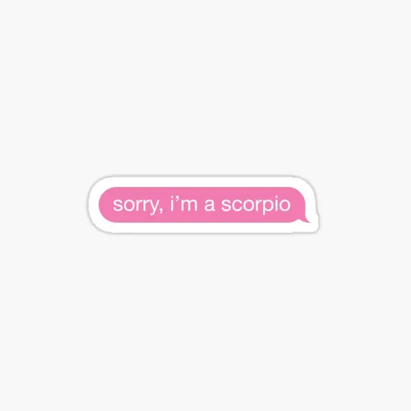 Sorry I Am A Scorpio 핑크 전화 메시지 자동차 스티커, 냉장고 만화 창 아트 장식, 물병 인쇄, 5 개