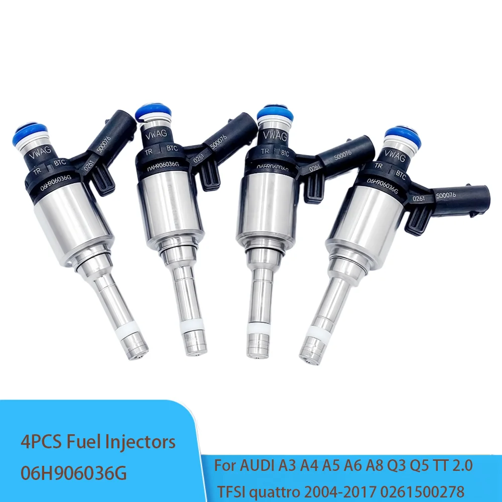 

4pcs Fuel Injector 06H906036H 06H906036G For AUDI A3 A4 A5 A6 A8 Q3 Q5 TT 2.0 TFSI quattro 2004-2017 0261500278