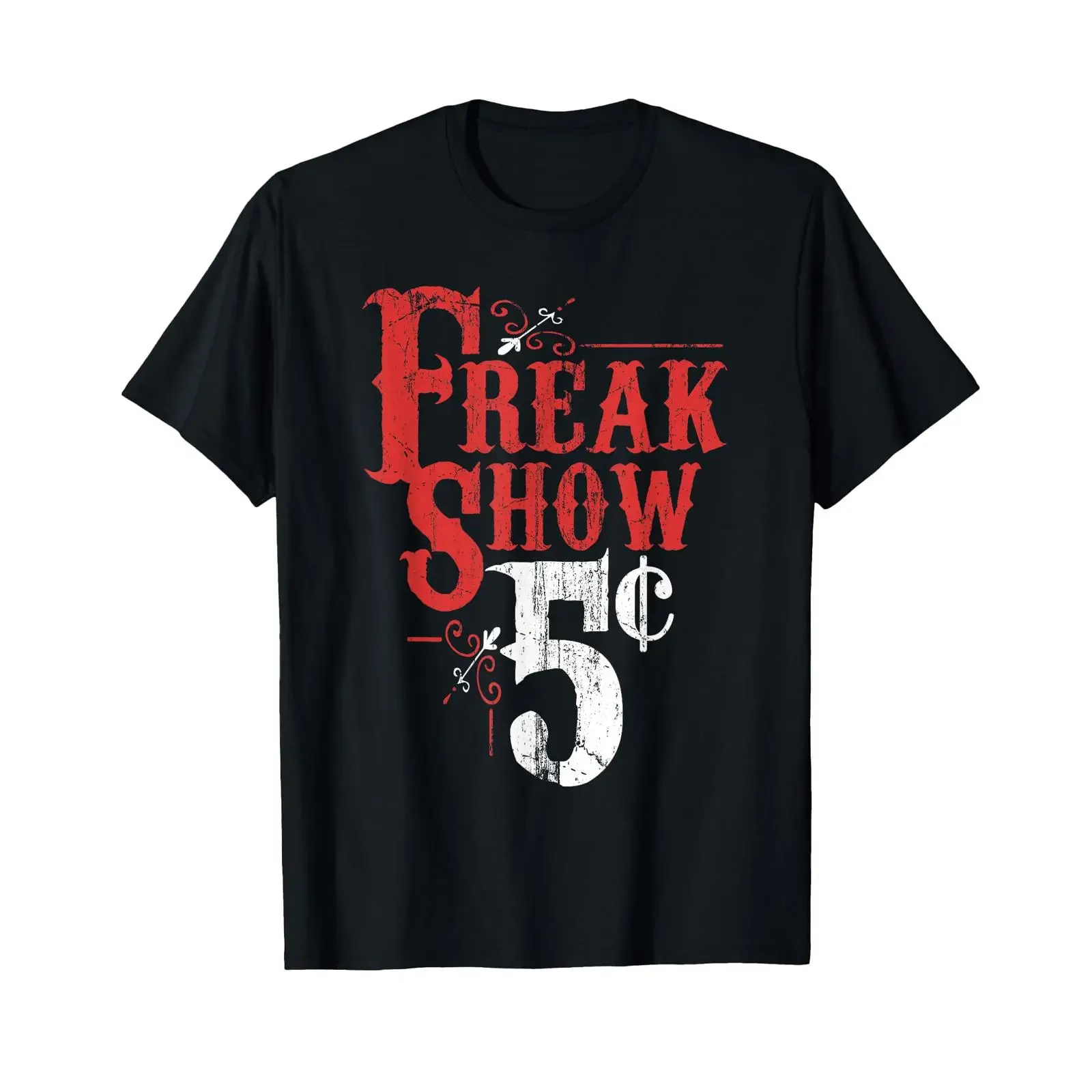 Freak Show Circus Party Weird Carnival Costume Freaky Acts T Shirt vintage Washed streetwear Versatile Breathable