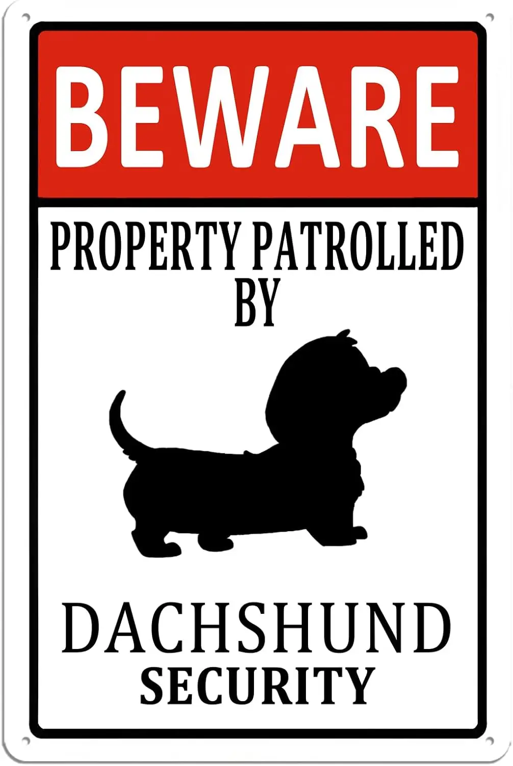 Dachshund Metal Tin Sign Dachshunds Home Decor Beware Property Patrolled by Dachshund Security Signs Funny Beware of Dog Sign Do