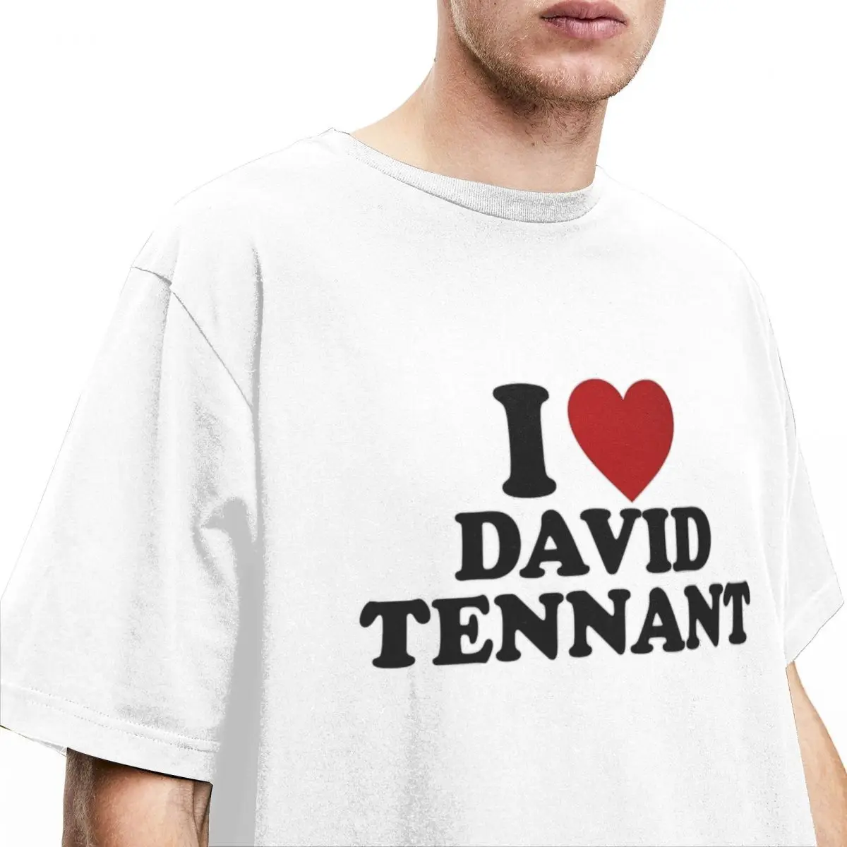 I Love David Tennants T Shirts Men\'s 100% Cotton Creative T-Shirt Crewneck Tee Shirt Short Sleeve Clothing Gift