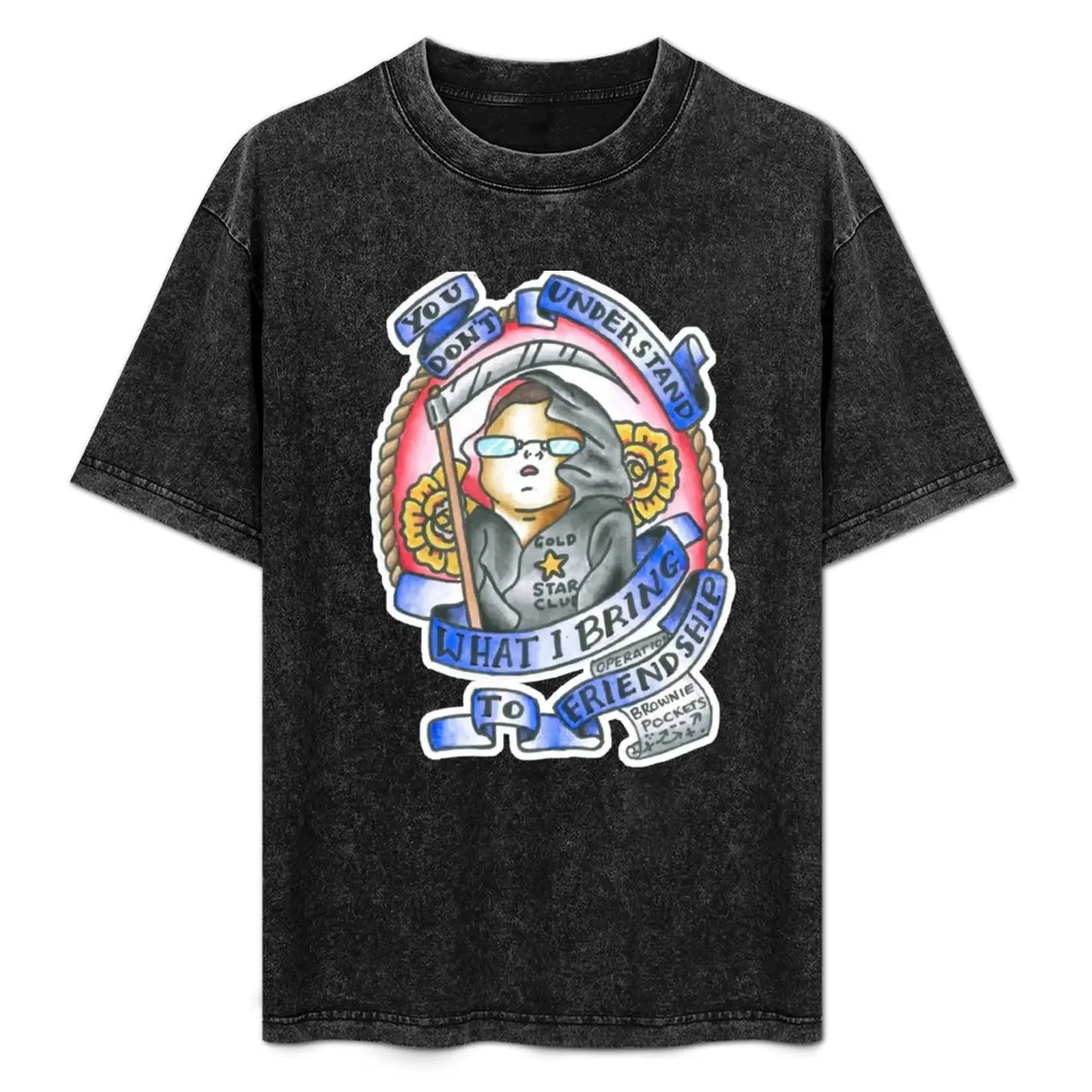 what I bring to friendship. last podcast tattoo art T-Shirt Simple Casual Short Sleeve Cotton T-Shirt