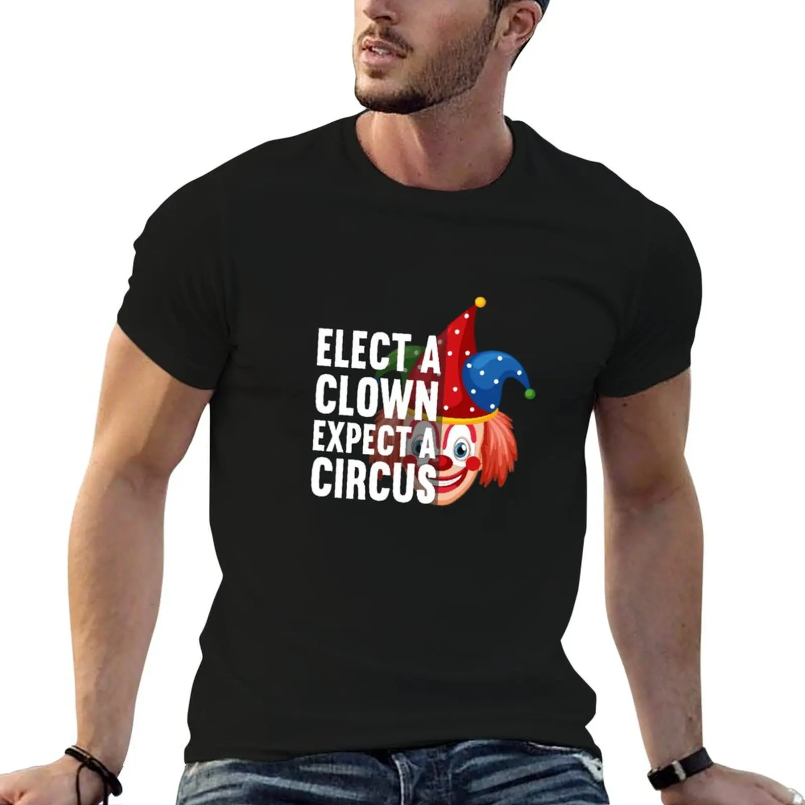 Elect A Clown Expect A Circus T-Shirt High Elasticity Sports Tee Shirt