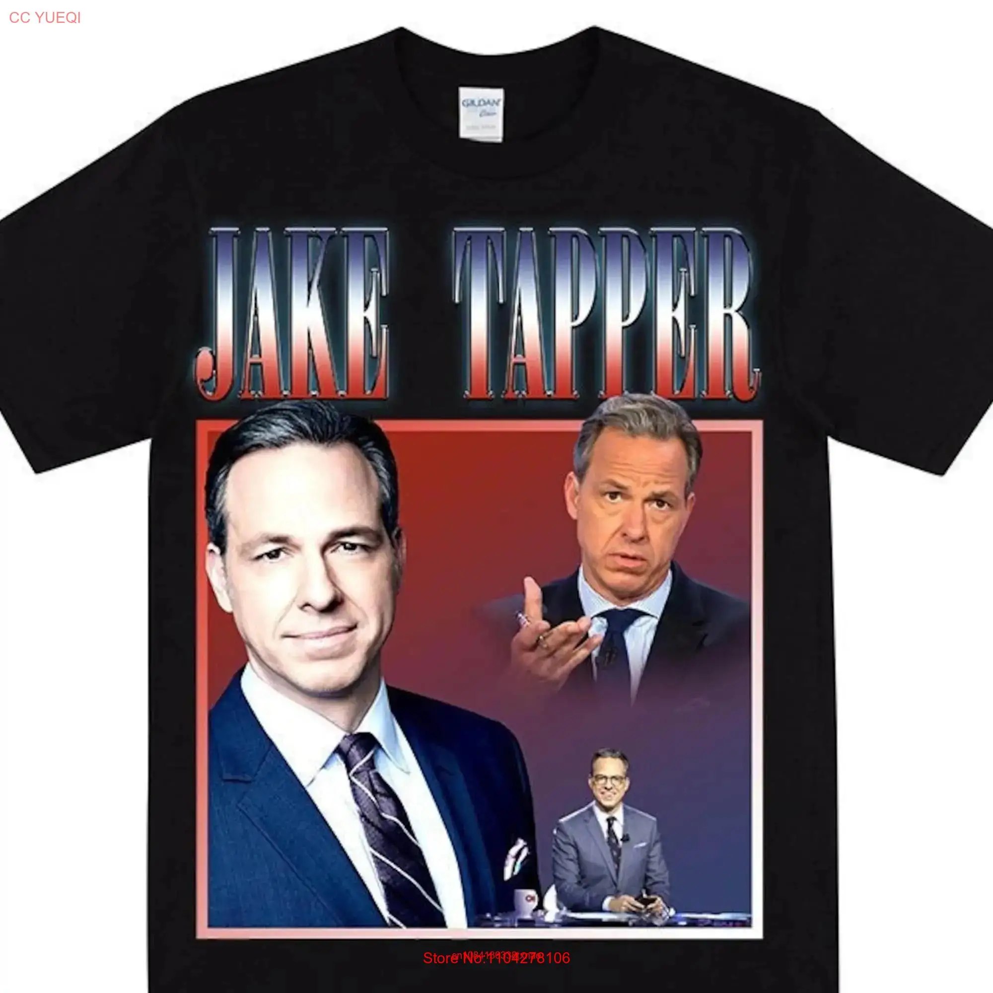 JAKE TAPPER Homage T shirt For Mom's Birthday Funny Wife Or Girlfriend Meme Secret Santa long or short sleeves