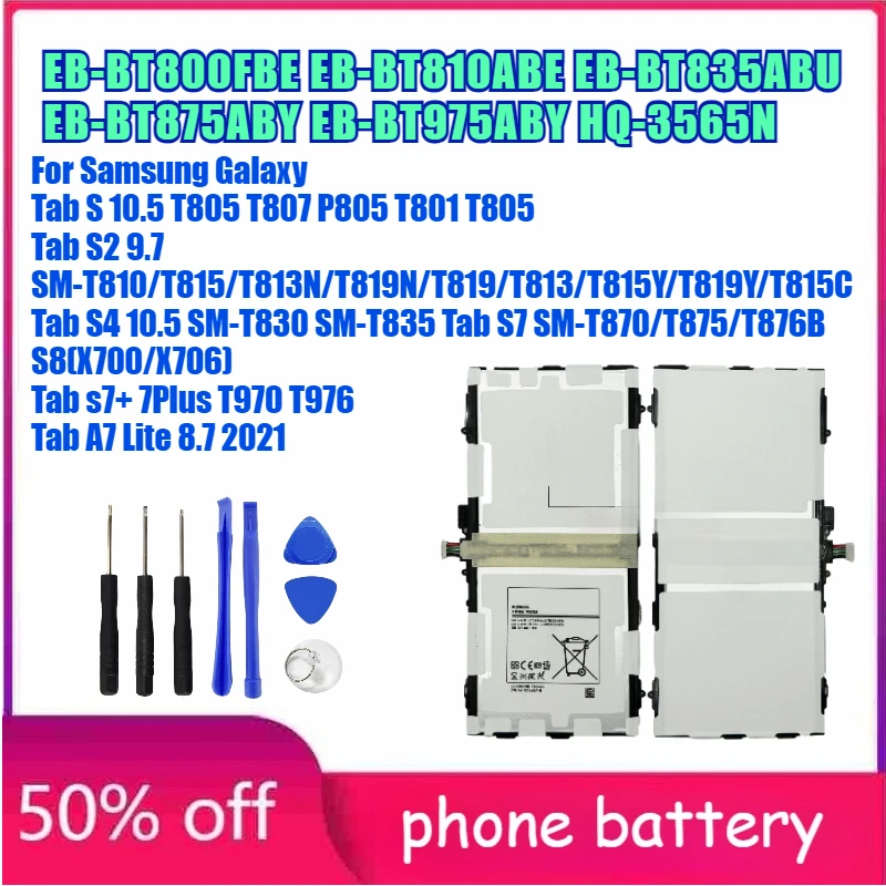 

Replace Battery for Samsung GalaxyS T805/T807/P805/T801 S2 9.7 T810/T815/T813N/819N/T815Y/T819Y/T815C S4 S8 S7+ 7PLUS A7 Lite