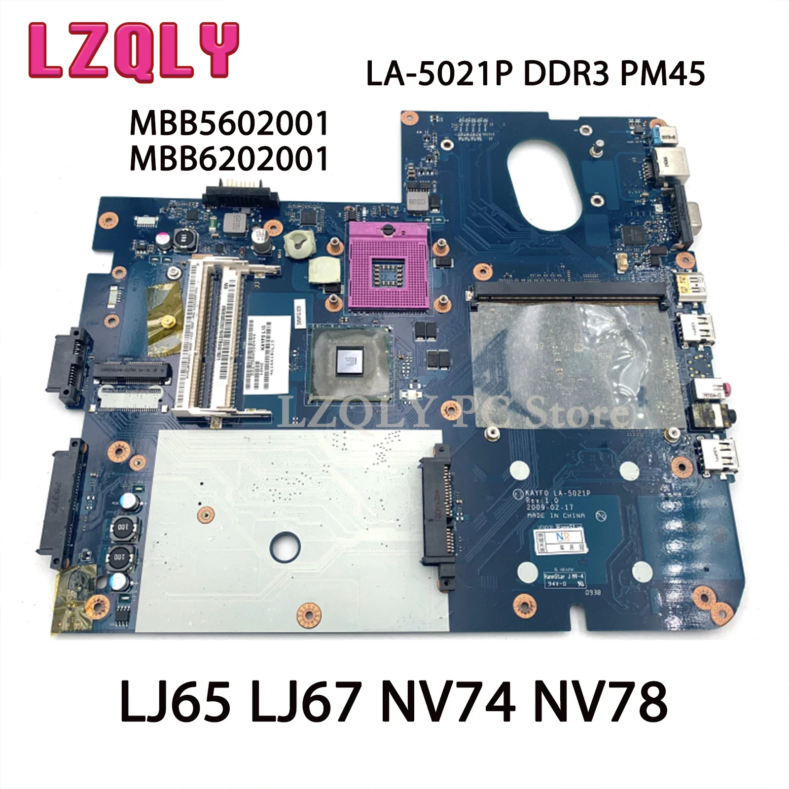 

LZQLY For ACER LJ65 LJ67 NV74 NV78 MBB5602001 MBB6202001 Laptop Motherboard KAYF0 LA-5021P DDR3 PM45 Main Board