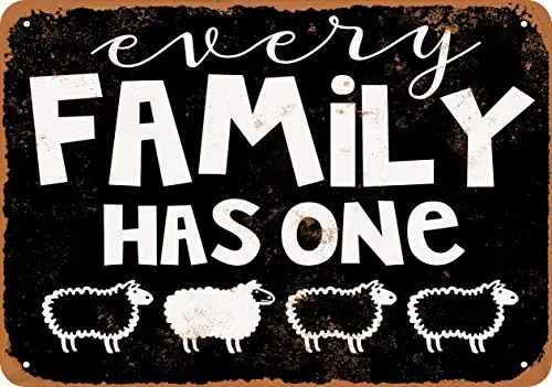 Wall-Color 7 x 10 Metal Sign - Every Family Has One (White Sheep) (Black Background) - Vintage Look