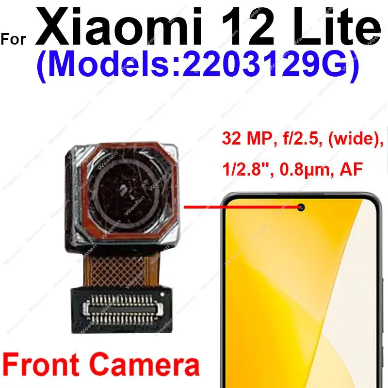 Front Rear Main Camera For Xiaomi 12 Lite 12lite Front Selfie Facing Primary Back Main Camera Module Flex Cable Replacement