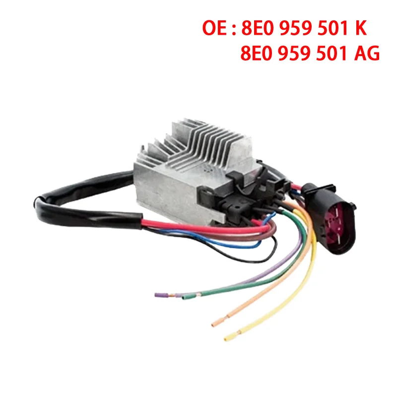 

Radiator Cooling Fan Control Unit Module OE Quality 8E0959501K 8E0959501AG 8E0959501AB for Audi A4 B6 B7 2003-2008 8E0 959 501 K