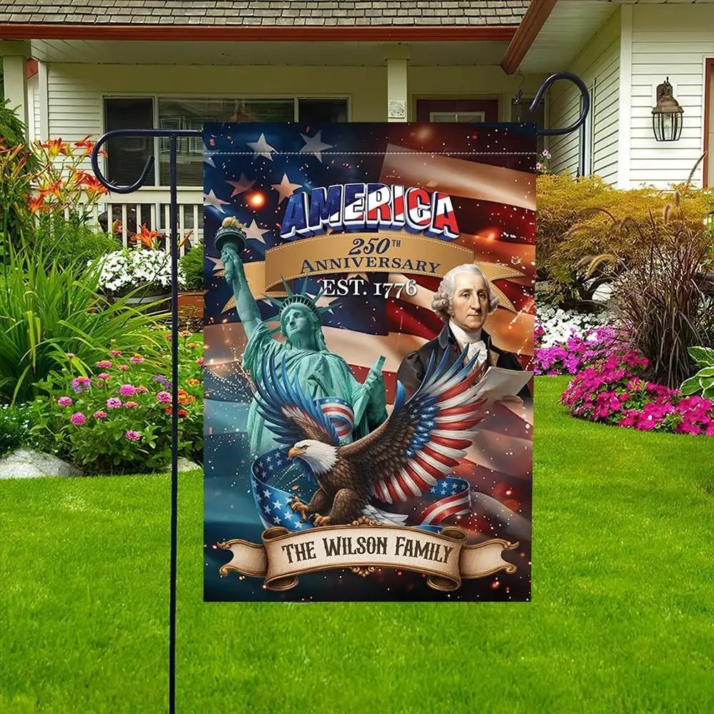 Custom 250th Anniversary USA Garden Flag, Independence Day Family Gifts, Personalized 250th USA Yard Flag with Family Name,  AAS