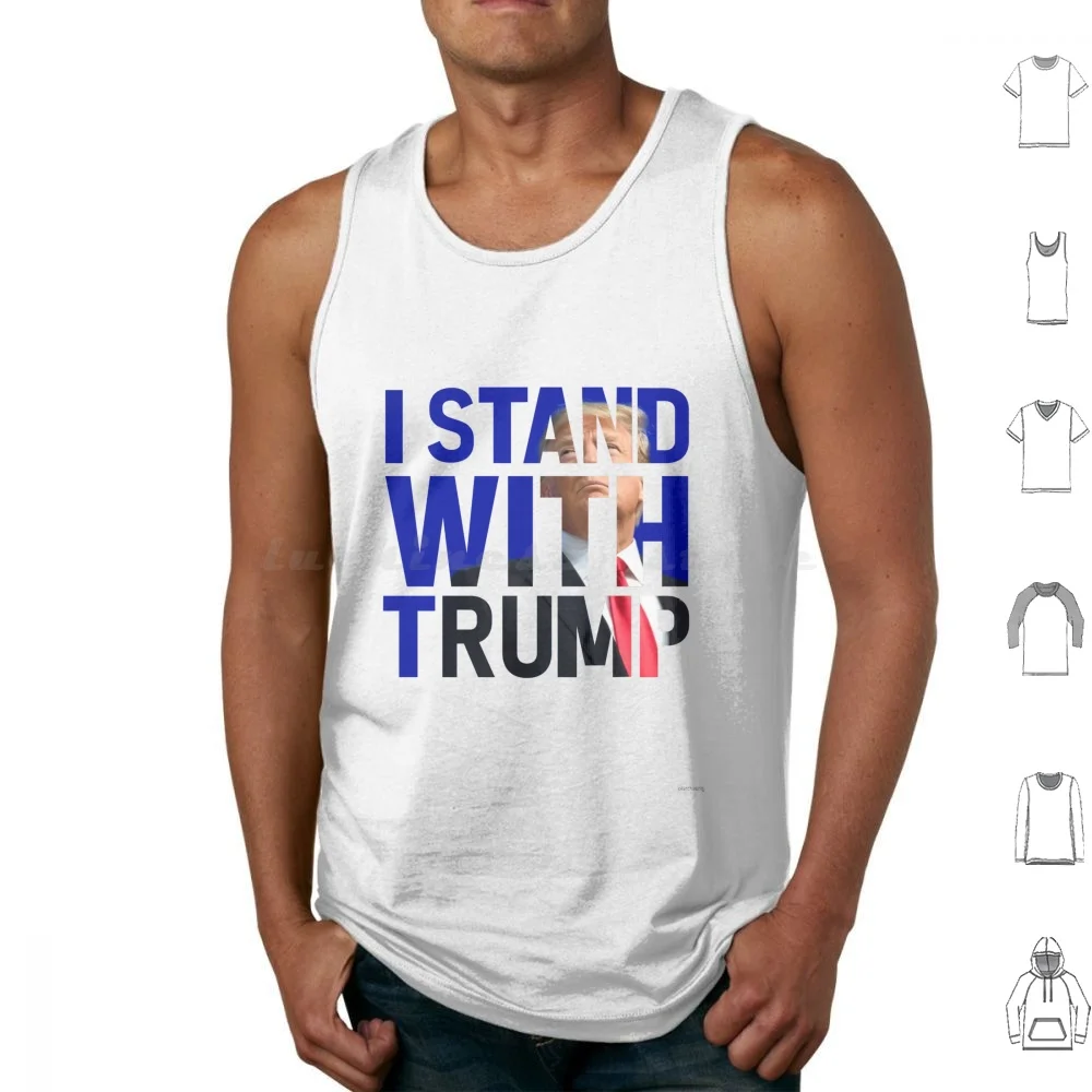 I Stand With Trump Tank Tops Vest Sleeveless Trump Donald Trump Donald J I Stand With Trumptrump Djt Potus President Gop