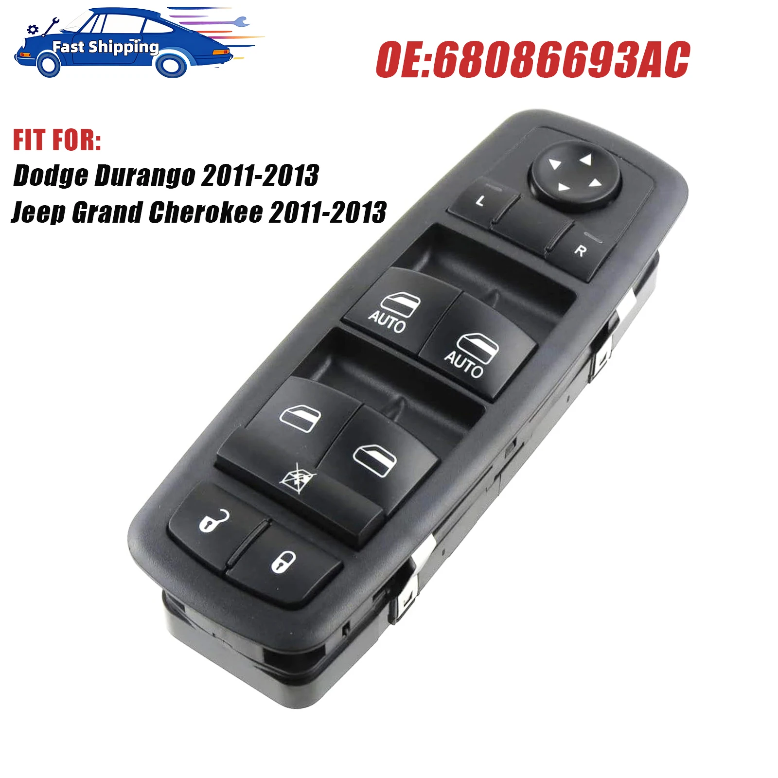 

68086693AC 12V Auto Electric Power Lifter Window Switch Button For Dodge Durango,Jeep Grand Cherokee 2011 2012 2013