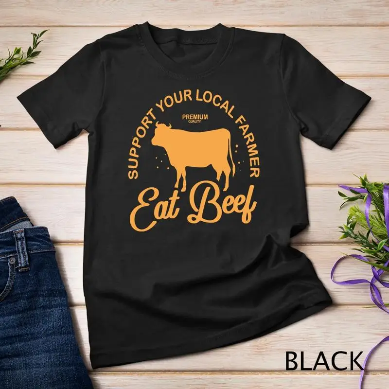 Apoye a su granjero Local, come carne de vacas agrícolas, camiseta orgánica, camiseta Unisex