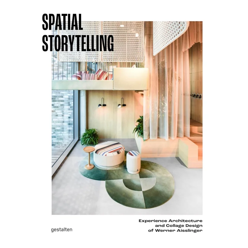 Spatial Storytelling Gestalten  Studio Aisslinger Die Gestalten Verlag 9783967041477 Book
