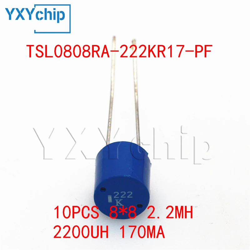 10PCS 8*8 2.2MH 2200UH TSL0808RA-222KR17-PF 170MA DIP WIREWOUND POWER INDUCTORS CYLINDRICAL TYPE NEW ORIGINAL