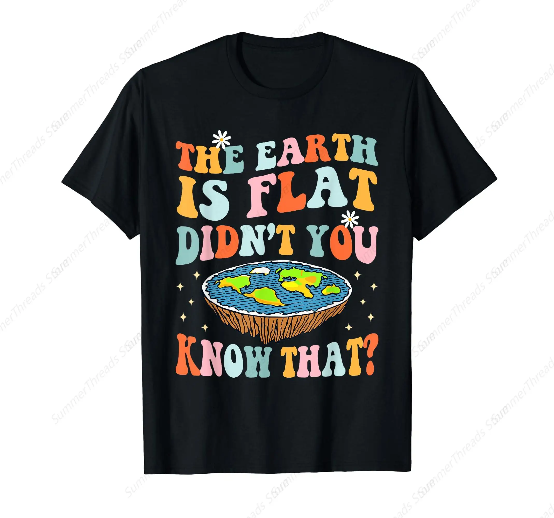 The Earth Is Flat Ask Me How Funny T-Shirt