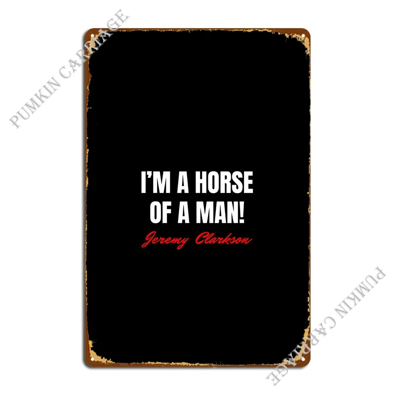 Jeremy Clarkson Quotes Metal Plaque Wall Cave Wall Designing Club Tin Sign Poster