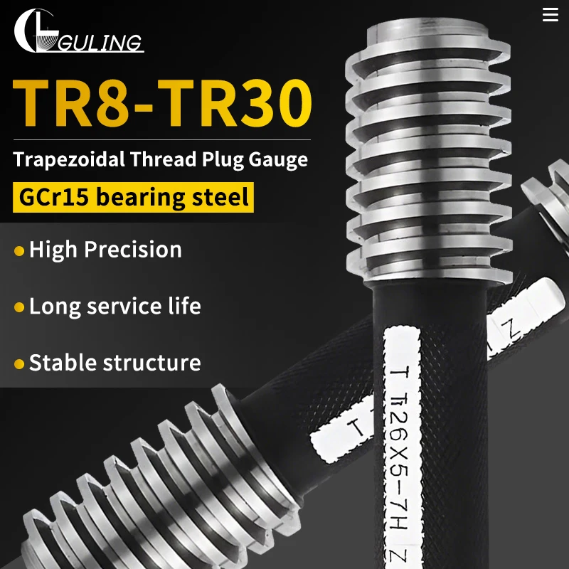 GULING 7H TR Type Trapezoidal Thread Plug Gauge MeasureTool Tr8-Tr30 High Quality GOAnd NOGOTr8 10 12 14 16 18 20 22 24 26 28 30