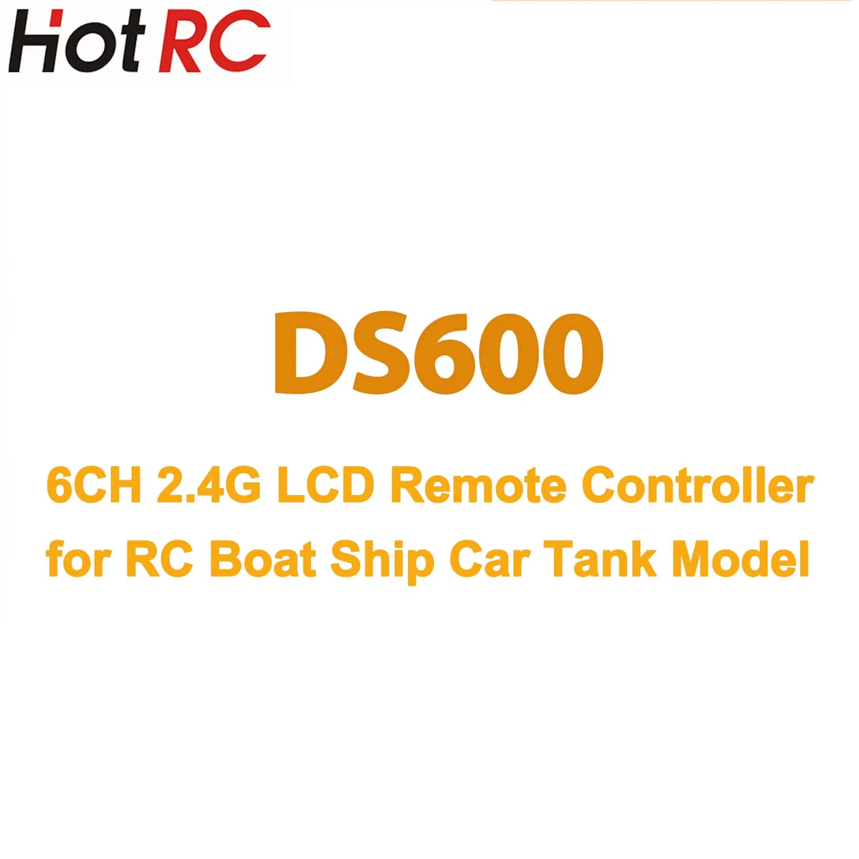 

HOTRC DS-600 Transmitter 6CH 2.4G LCD Remote Controller F-06A 6 Channel Receiver Voltage Return for RC Boat Ship Car Tank Model