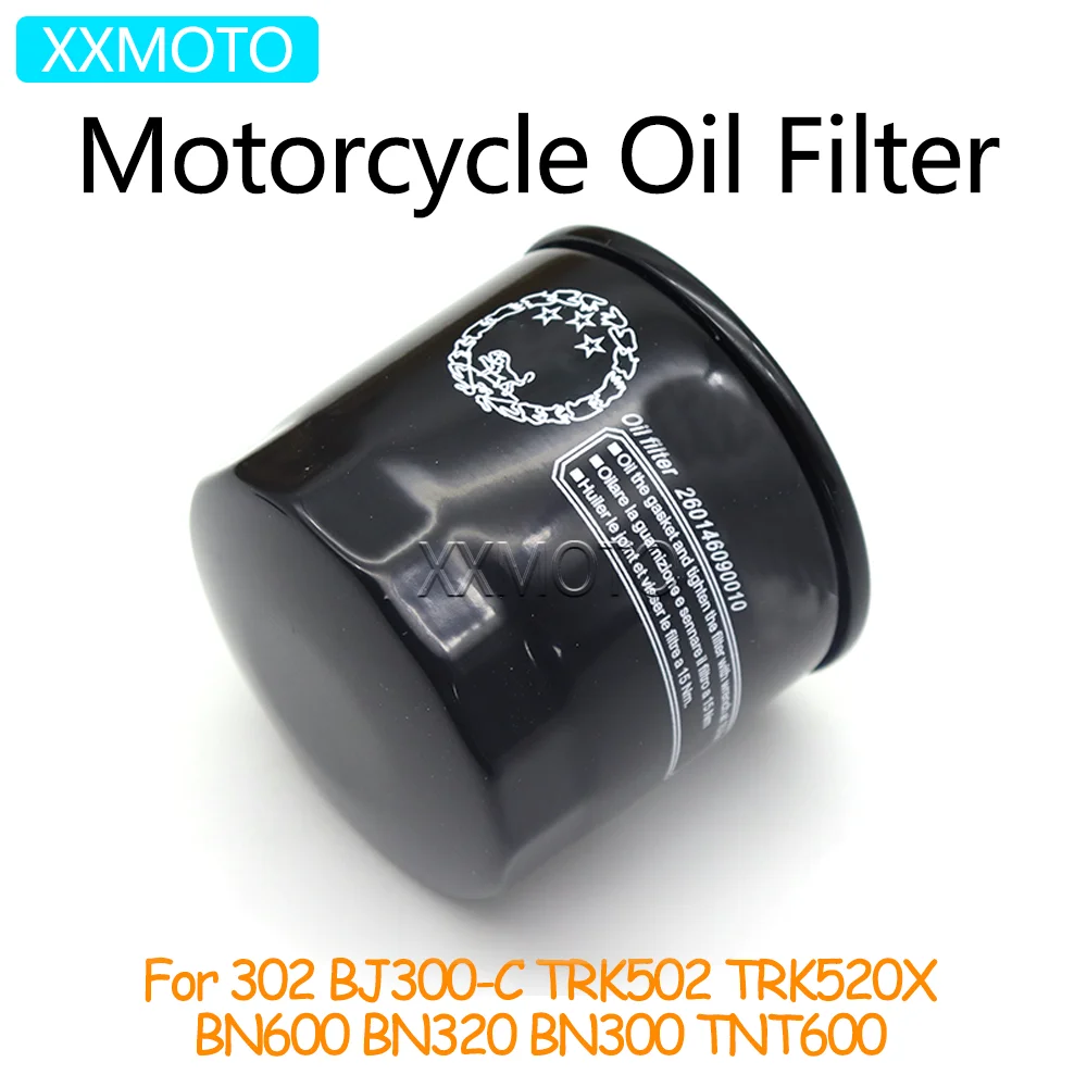 

For Benelli 302 BJ300-C TRK502 TRK520X BN600 BN320 BN 300 TNT 600 TRK 520 X BN 600 320 Motorcycle Oil Filter Fuel Filter Element