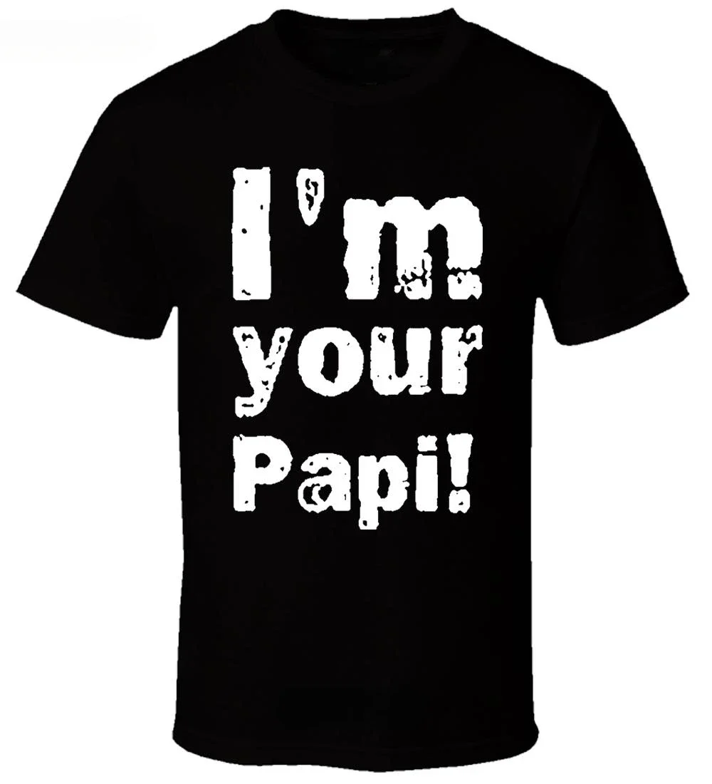 New fashion heavyweight 2024 summer tee - I'm your papi 2 New Shirt  Cool Casual pride t shirt men Unisex  Fashion tshirt  tops