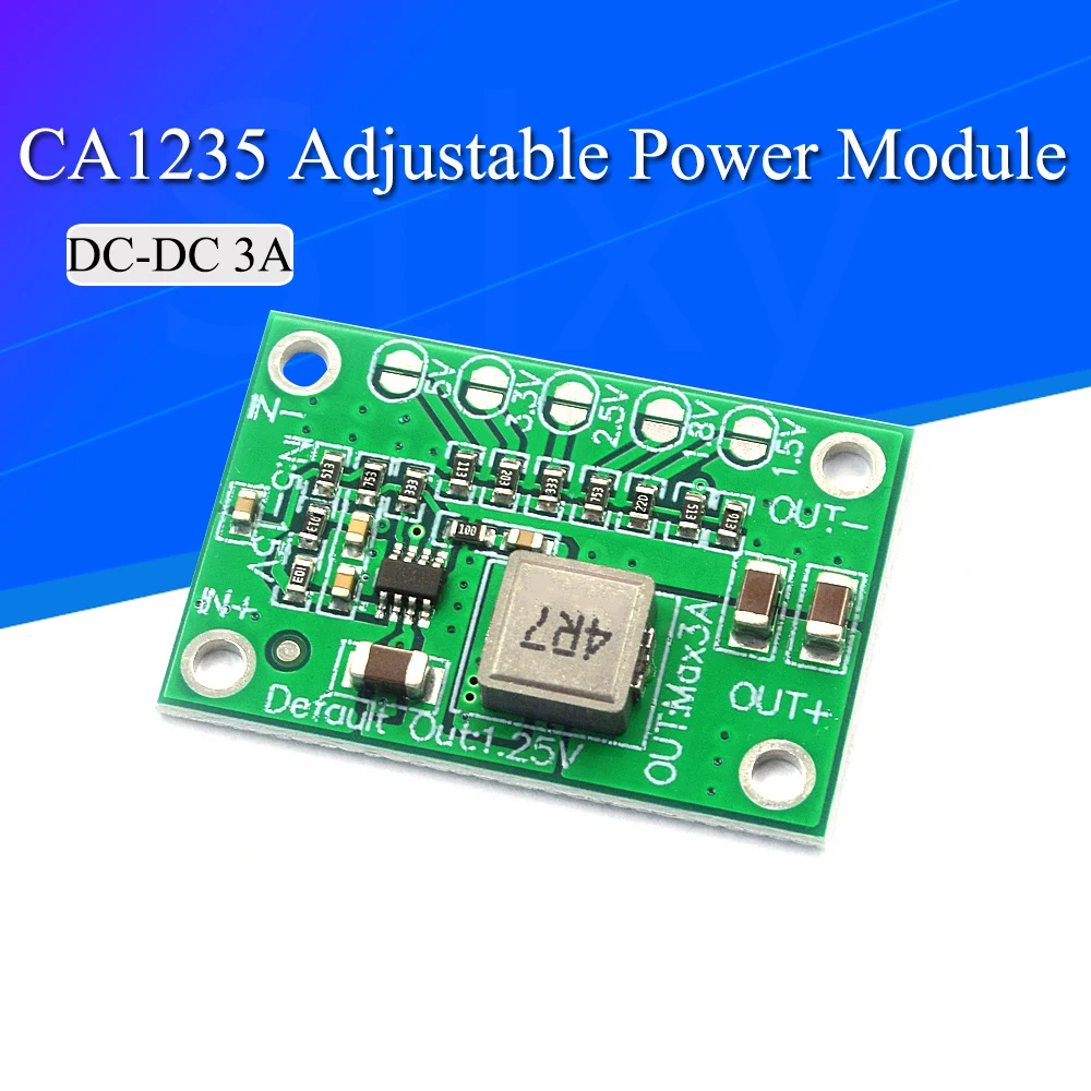 CA1235 Adjustable Power Module CA-1235 Buck Power Module 1.25V 1.5 1.8 2.5 3.3 5V Output 5-16V  3A Input Step-Down Power Supply