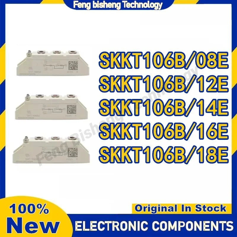 

SKKT106B/12E SKKT106B12E SKKT106B14E SKKT106B/16E SKKT106B18E NEW AND ORIGINAL MODULE Integrated Circuits