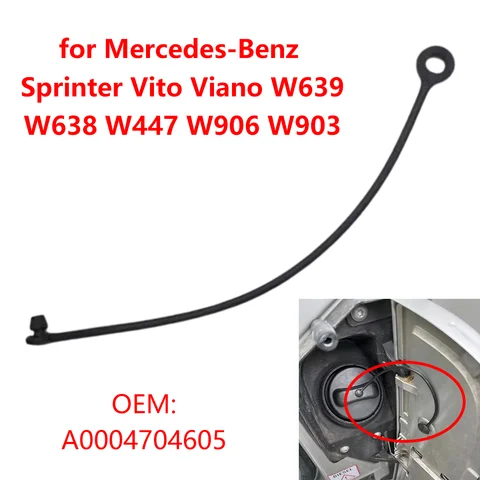 A0004704605 Трос-фиксатор крышки топливного бака для Mercedes-Benz Sprinter Vito Viano W639 W638 W447 W906 W903