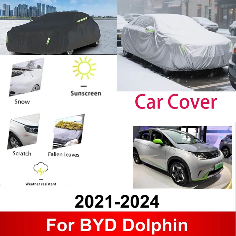

for BYD Dolphin 2021-2024 2022 2023 Full Car Covers Outdoor Sun Anti UV Rain Snow Dust Protection Oxford Cloth Accessories