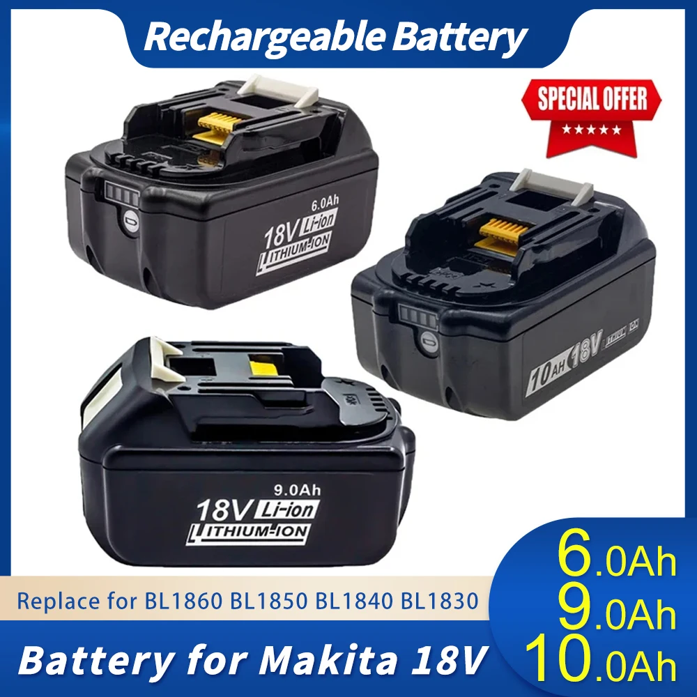 Newest 6.0Ah 9.0Ah 10.0Ah Battery Rechargeable for Makita 18V Power Tool Replacement BL1860 BL1850 BL1840 Battery for makita