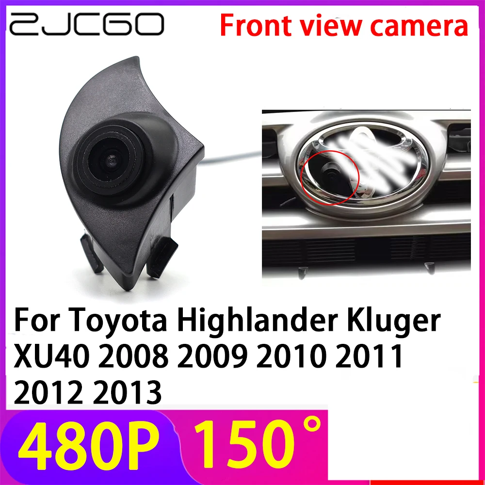 

ZJCGO 480P 150° LOGO Car Parking Front View Camera Waterproof for Toyota Highlander Kluger XU40 2008 2009 2010 2011 2012 2013