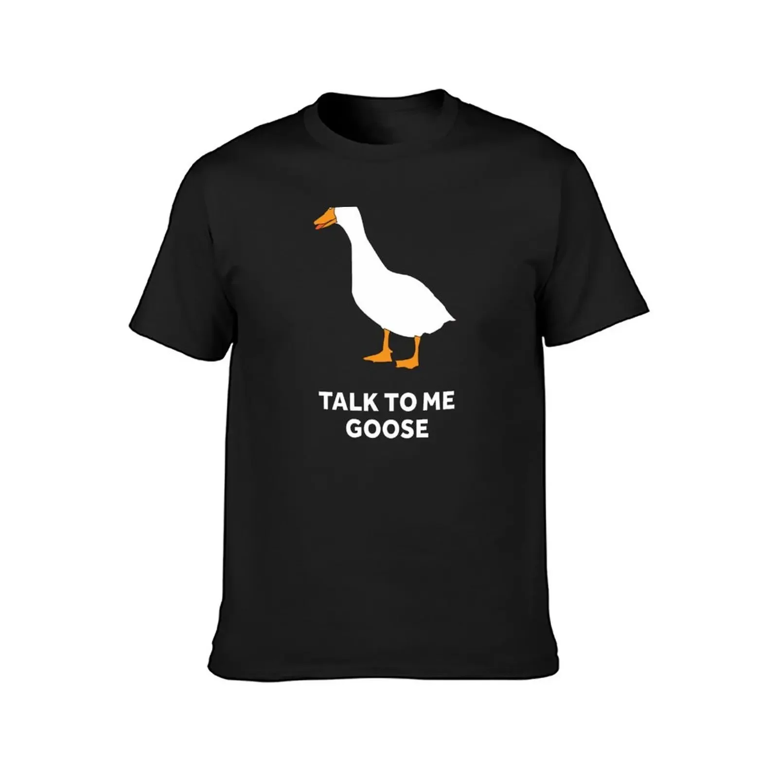 Talk To Me Goose T-Shirt anime figures man t shirt men clothing